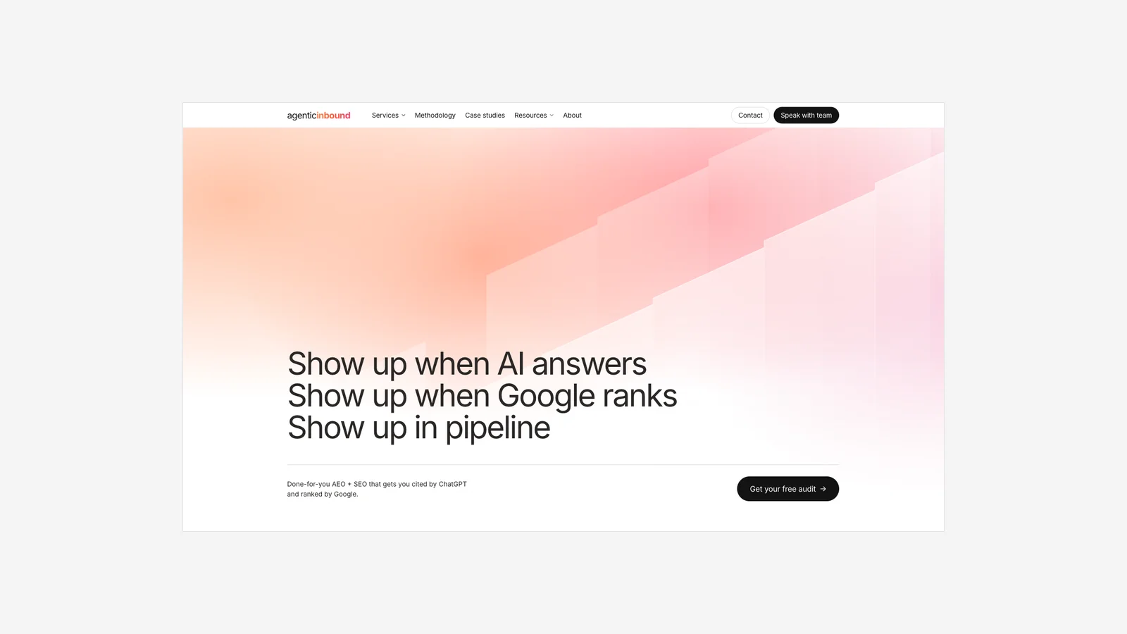 The AgenticInbound homepage, with the headline “Show up when AI answers, show up when Google ranks, show up in pipeline” and a free audit button